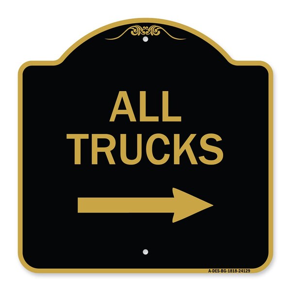 Signmission Driveway Sign All Trucks W/ Right Arrow, Black & Gold Aluminum Sign, 18" x 18", BG-1818-24129 A-DES-BG-1818-24129 - main